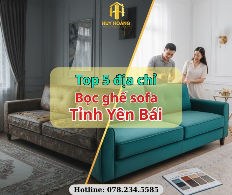 Bọc ghế sofa Tại tỉnh Yên Bái