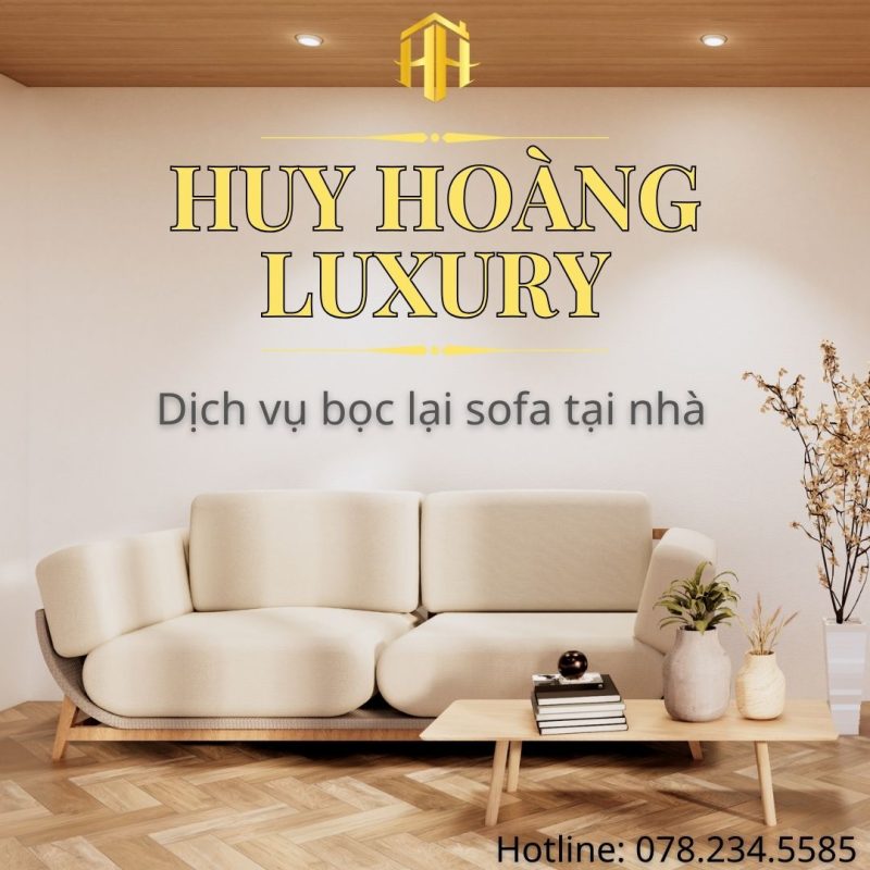 Dịch vụ bọc lại sofa tại nhà - Xưởng sofa Huy Hoàng. Địa chỉ bọc ghế sofa tại nhà uy tín số 1 miền Bắc