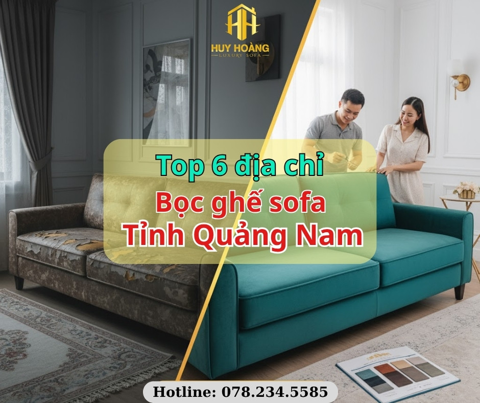 bọc ghế sofa tỉnh Quảng Nam
