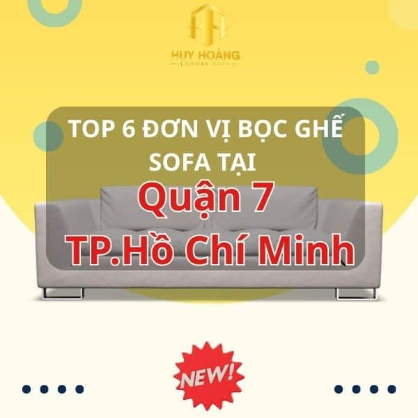 Địa chỉ bọc ghế sofa Quận 7, TP.Hồ Chí Minh