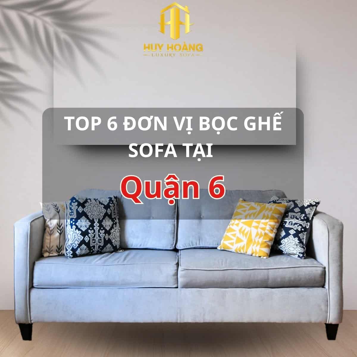 Bọc ghế sofa uy tín quận 6